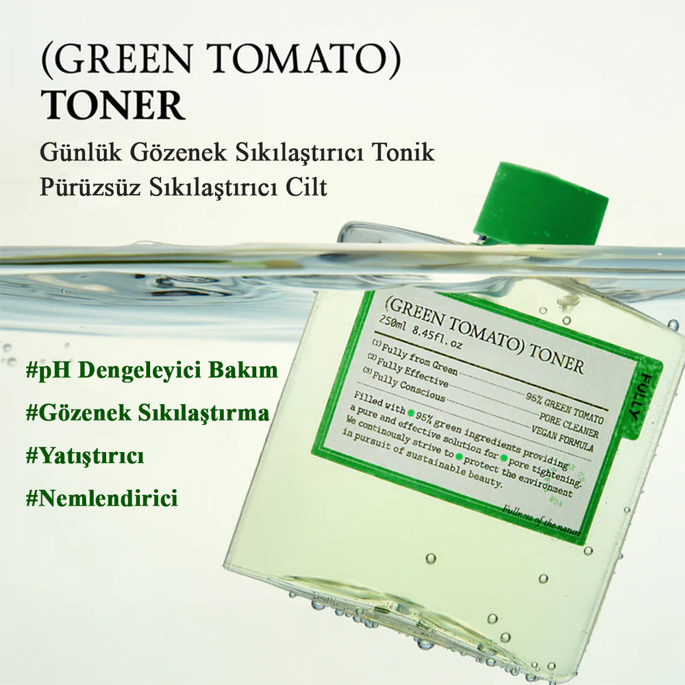 Fully Green Tomato Toner - Gözenek Sıkılaştırıcı 250ml