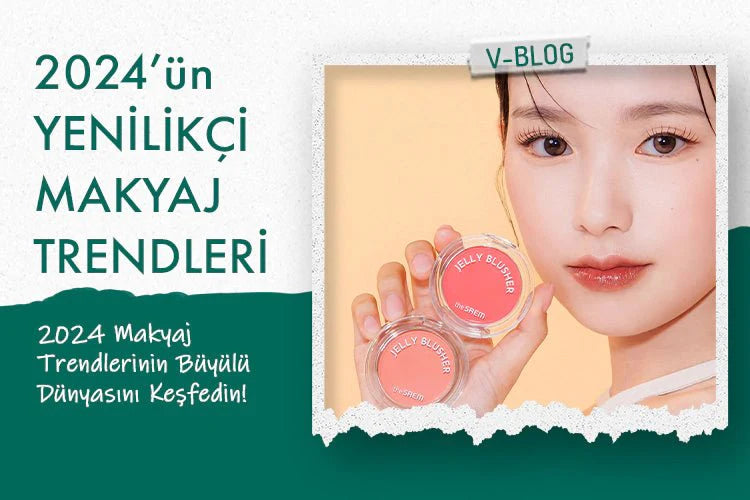 2024 Makyaj Trendleri - Vionine