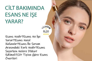 Cilt Bakımında Esans Ne İşe Yarar?