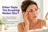 Erken Yaşta Yüz Kırışıklığı Neden Olur?