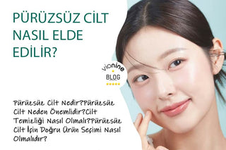Pürüzsüz Cilt Nasıl Elde Edilir?
