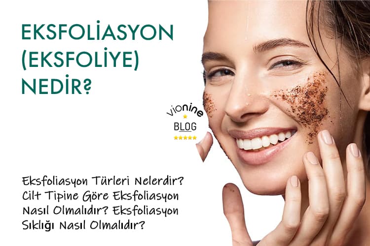 Eksfoliasyon (Eksfoliye) Nedir?