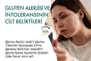 Gluten Alerjisi ve İntoleransının Ciltte Görünen Belirtileri
