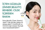 İçten Güzellik (Inner Beauty) Rehberi: Cilde İçeriden Bakım Nasıl Olur?