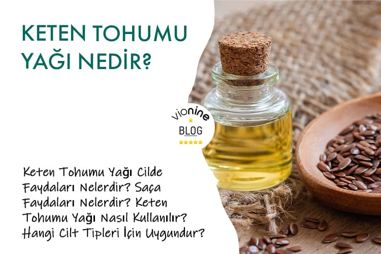 Keten Tohumu Yağı Nedir