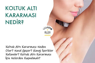 Koltuk Altı Kararması Nedir?