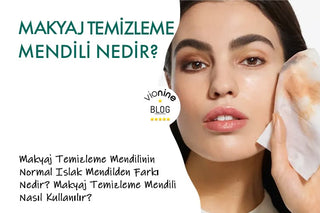 Makyaj Temizleme Mendili Nedir?