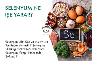 Selenyum Ne İşe Yarar?