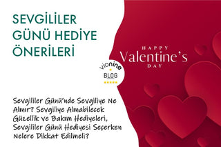 Sevgililer Günü Hediye Önerileri