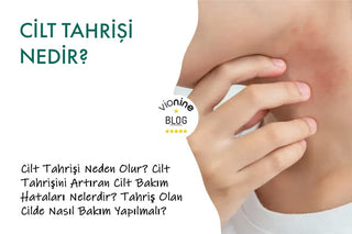 Cilt Tahrişi Nedir?