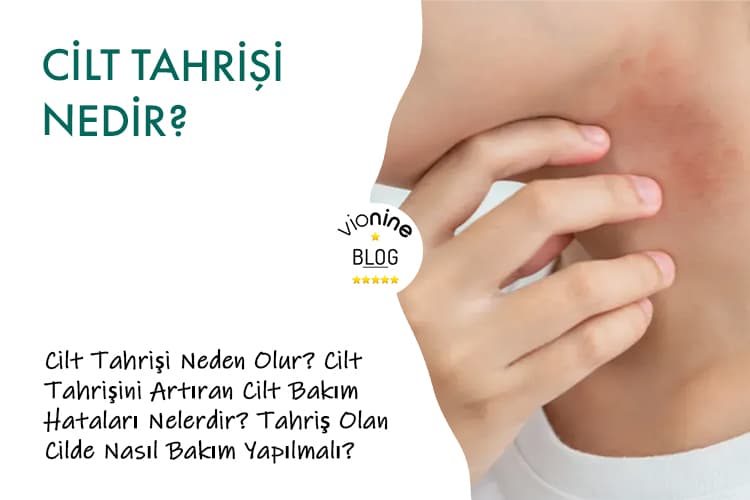 Cilt Tahrişi Nedir?