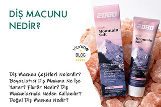 Diş Macunu Nedir?