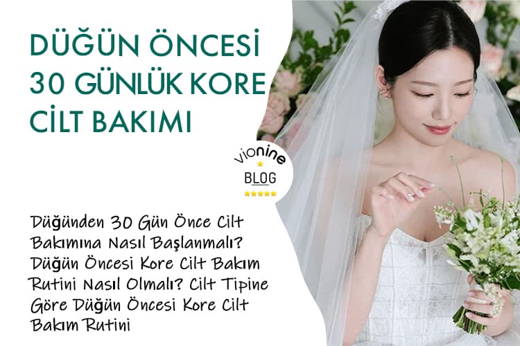Düğün Öncesi 30 Günlük Kore Cilt Bakım Rutini