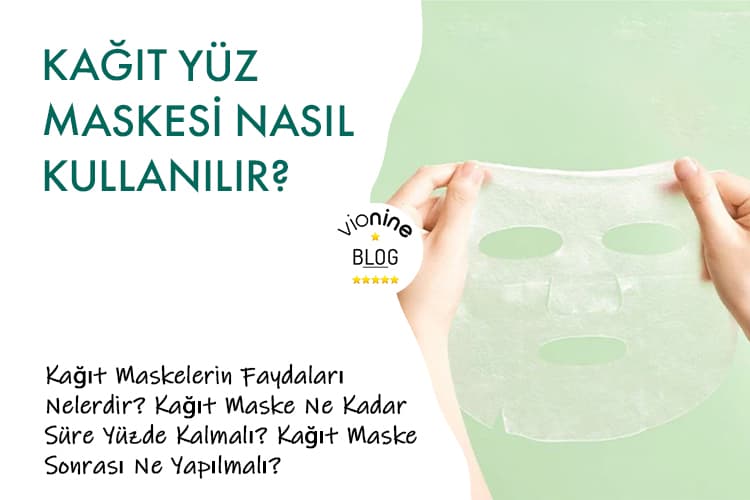 Kağıt Yüz Maskesi Nasıl Kullanılır?