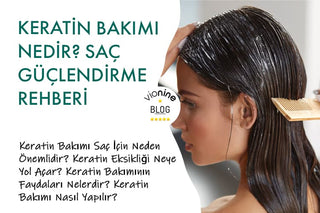 Saçı Güçlendiren En Etkili Yöntem Keratin Bakımı Nedir?