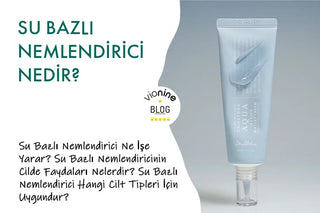 Su Bazlı Nemlendirici Nedir?