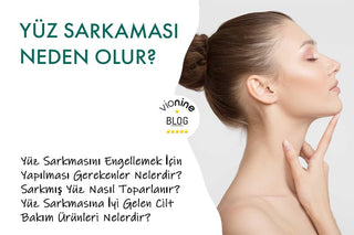 Yüz Sarkması Neden Olur?