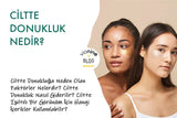 Ciltte Donukluğa Neden Olan Faktörler Nelerdir?