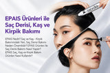 EPAIS Ürünleri ile Saç Derisi, Kaş ve Kirpik Bakımı