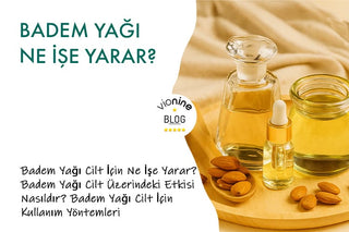 Badem Yağı Ne İşe Yarar?