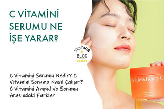 C Vitamini Serumu Ne İşe Yarar?