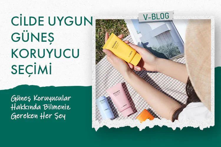 Cildime uygun Güneş Koruyucuyu nasıl seçerim - Vionine