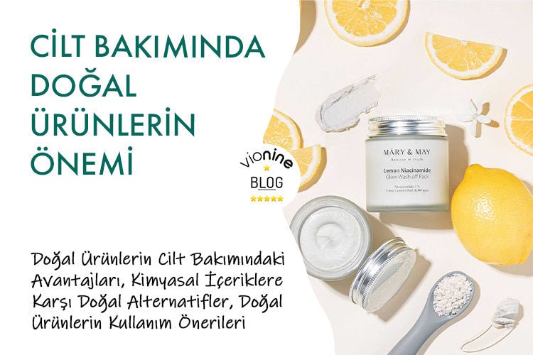 Cilt Bakımında Doğal Ürünlerin Önemi - Vionine