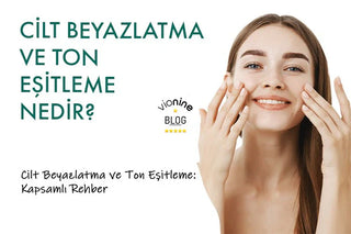 Cilt Beyazlatma ve Ton Eşitleme