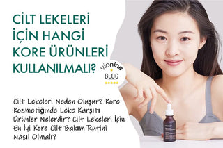 Cilt Lekeleri İçin Hangi Kore Ürünleri Kullanılmalı?