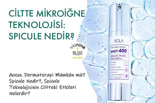 Ciltte Mikroiğne Teknolojisi: Spicule Nedir? Acısız Dermaterapi Mümkün mü?