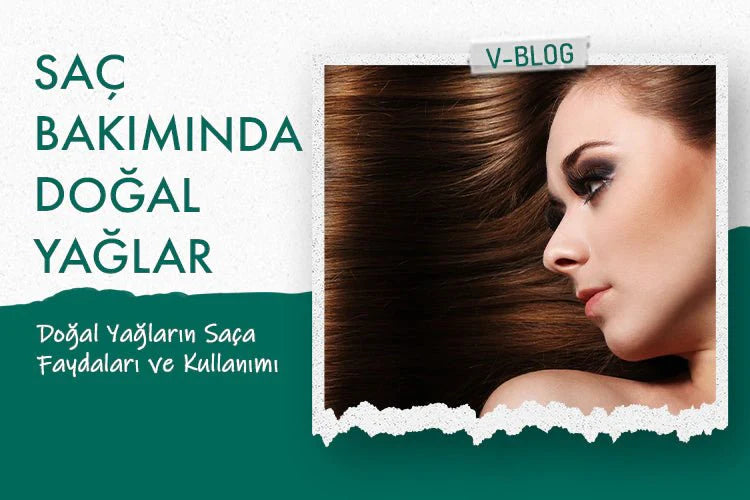 Doğal Yağların Saça Faydaları ve Kullanımı - Vionine