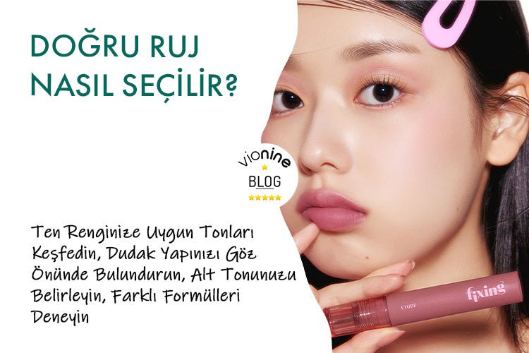 Doğru Ruj Nasıl Seçilir? - Vionine
