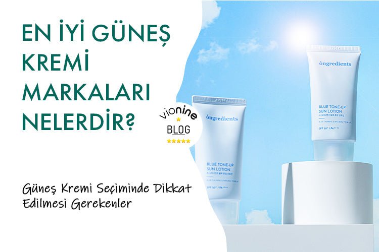 En İyi Güneş Kremi Markaları Nelerdir - Vionine
