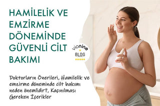 Hamilelik ve Emzirme Döneminde Güvenli Cilt Bakımı: Doktorların Önerileri