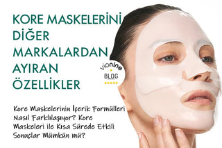Kore Maskelerini Diğer Markalardan Ayıran Özellikler