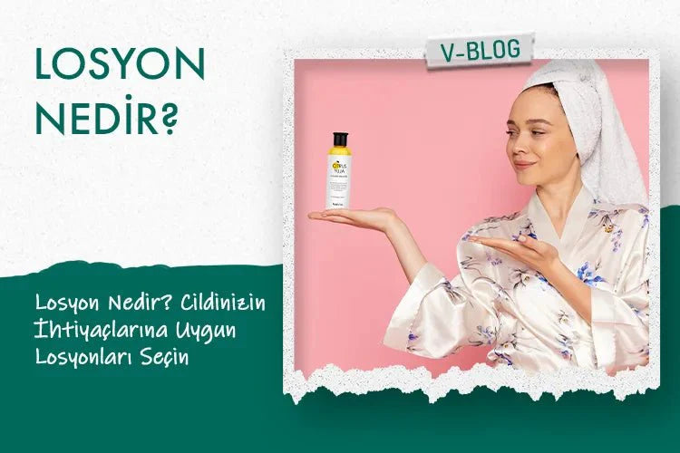 Losyon Nedir? Cildinizin İhtiyaçlarına Uygun Losyonları Seçin - Vionine