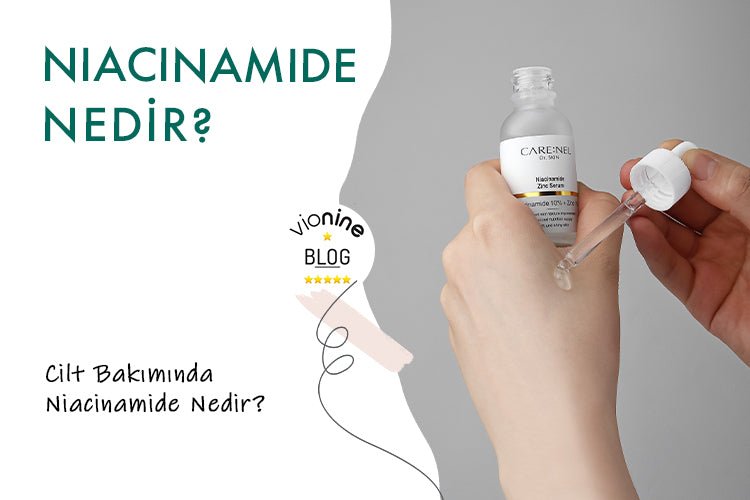 Niacinamide Nedir ? - Vionine