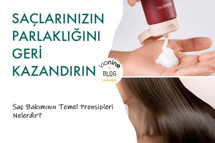 Saç Bakımının Temel Prensipleri Nelerdir - Vionine