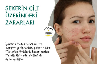 Şekerin Cilt Üzerindeki Zararları