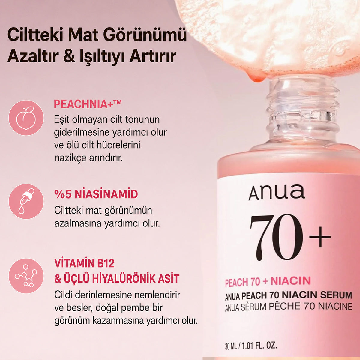 Sebum dengesi ve cilt nemlendirmesi için %70.2 şeftali özü ve %5 niasinamid içeren dengeleyici günlük bakım serumu.